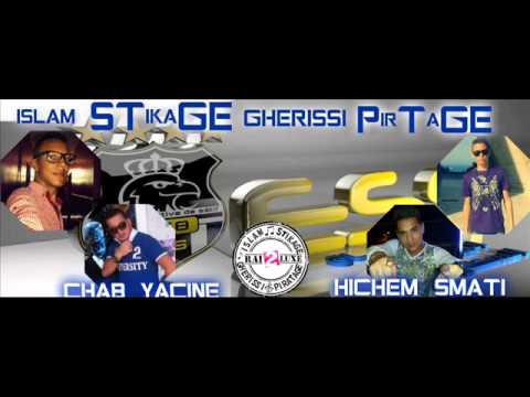 Cheb Yacine Tigre Ft Chenwa Toni H Smati Kahla Ya Mon Amour ESS By IslAM _ GHerissI