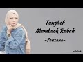 Fauzana Tungkek Mambaok Rabah Lirik Lagu Minang