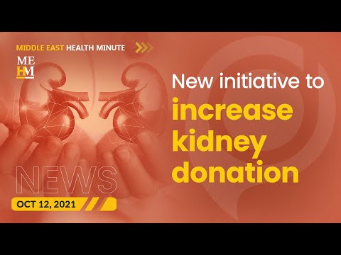 Abu Dhabi Begins a New Initiative to Increase Kidney Donation, and More