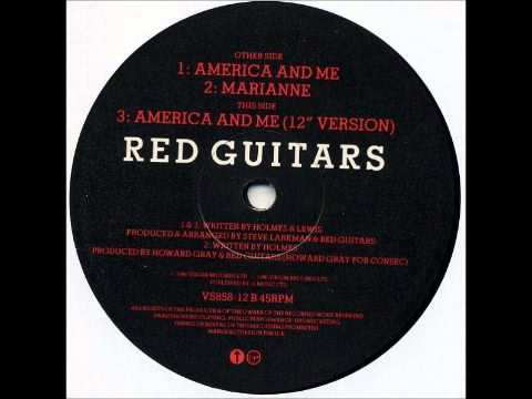 Red Guitars - America and me (12" version)