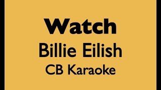 Watch - Billie Eilish KARAOKE PIANO ACOUSTIC