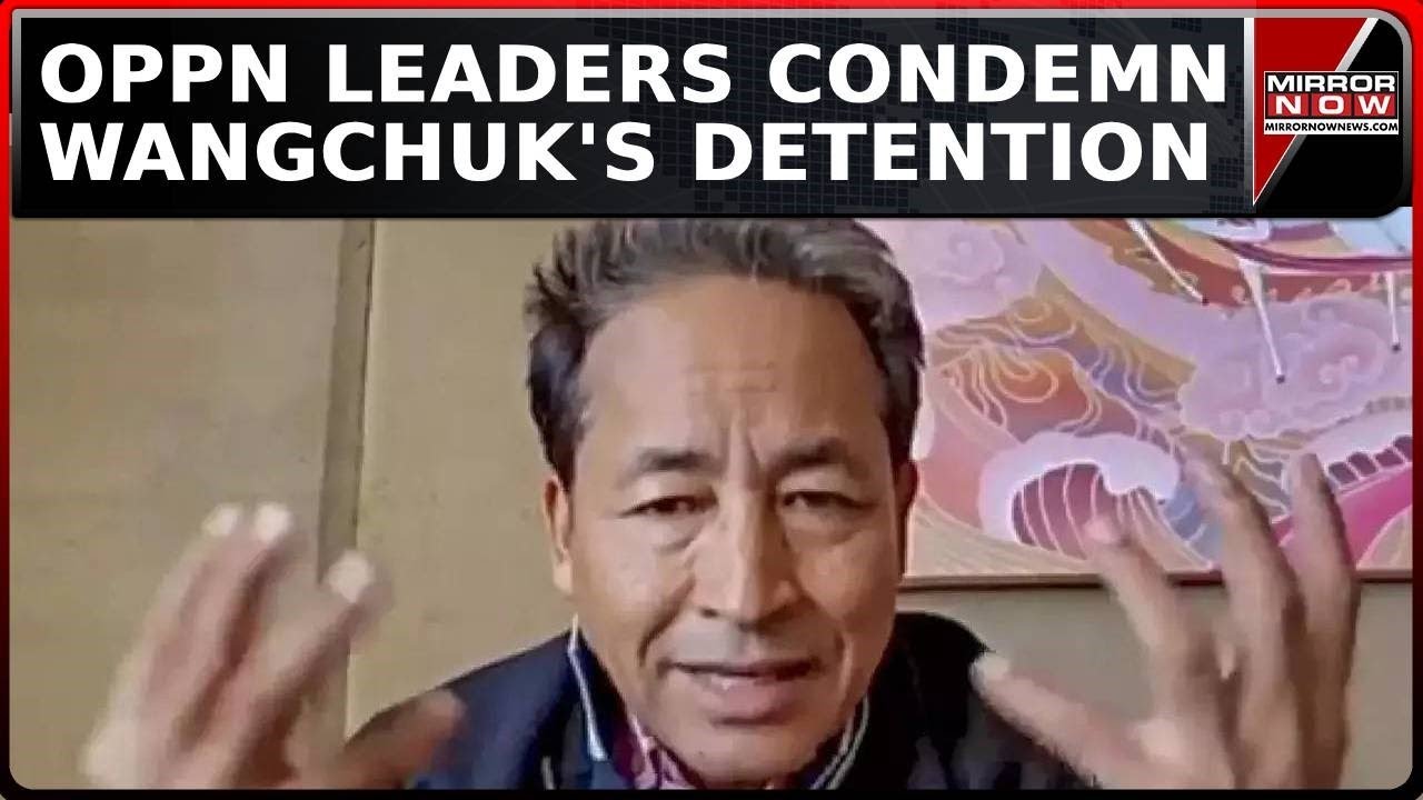 Sonam Wangchuk's Detention Row: Oppn Criticizes Delhi Police's Action | Stir Over Ladakh Rights
