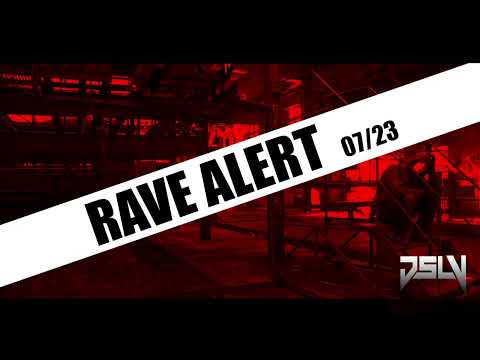 DSLV - RAVE ALERT 07/23