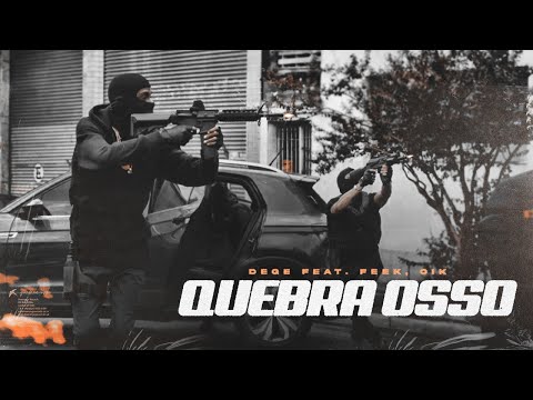 DEGE ft. OIK, Feek - Quebra Osso (prod. jess)