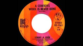 1972 HITS ARCHIVE: A Cowboys Work Is Never Done - Sonny &amp; Cher (stereo 45)