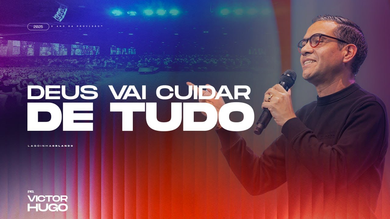CULTO LAGOINHA AO VIVO - VICTOR HUGO - DEUS VAI CUIDAR DE TUDO