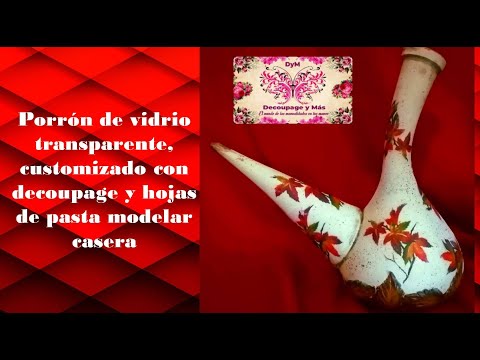 Reciclando Porron DE Vidrio CON Decoupage Y Algo MÁS