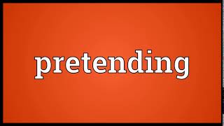 Pretending Meaning | Wordogram