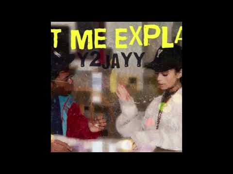 Y2.Jayy - Let Me Explain