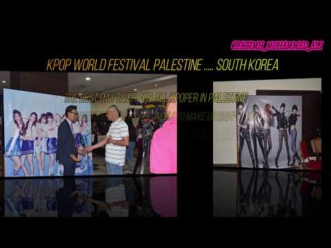 kpop world festival _ Palestine _ mv ... 19/7/2018 Thersday  ..