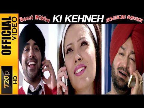KI KEHNEH - JASSI SIDHU & MALKIT SINGH - OFFICIAL VIDEO
