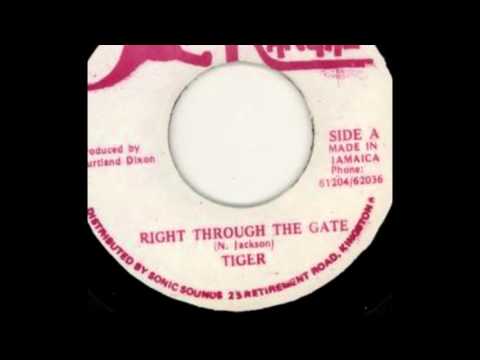Tiger - Right Through The Gate