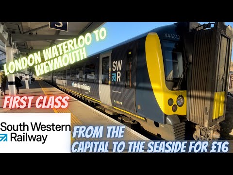 SouthWestern Railway, First Class London to the seaside for £16 - Waterloo to Weymouth