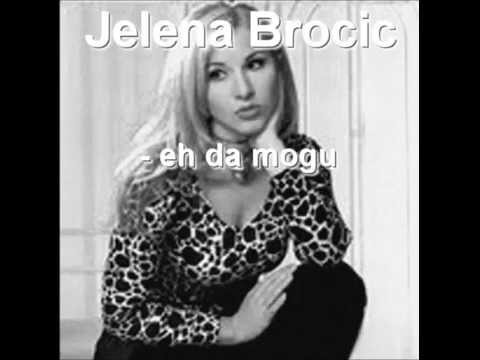 Jelena Brocic - Eh da mogu