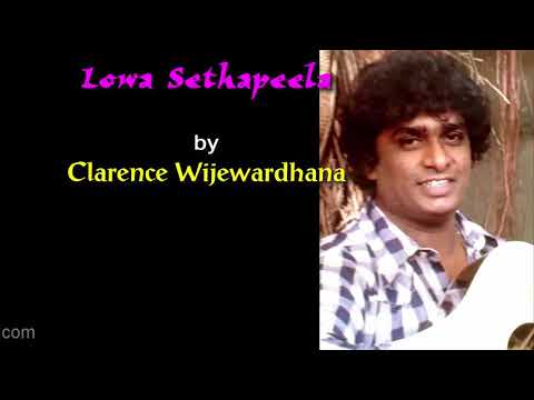 LOWA SETHAPEELA by Clarence Wijewardhana