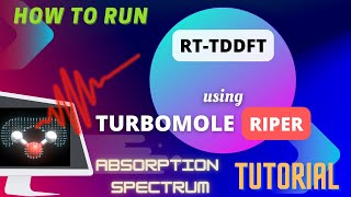 How to Calculate & Plot Absorption Spectrum using RT-TDDFT? [TURBOMOLE TUTORIAL]