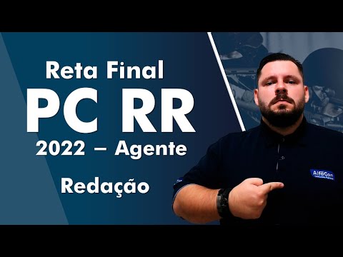 Reta Final PC RR 2022 Agente - Redação - AlfaCon