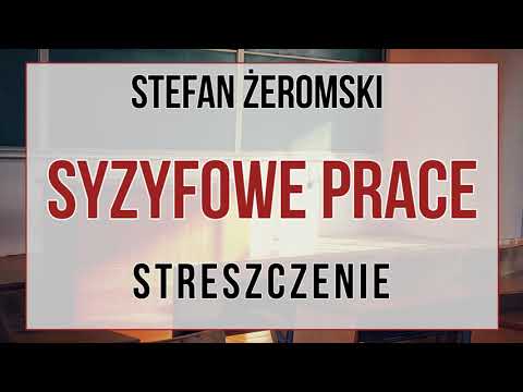 Syzyfowe prace - streszczenie