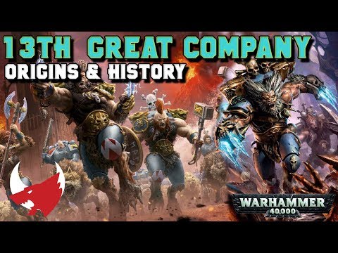 The 13th Great Company (Origins, History & Lore) Space Wolves | Warhammer 40,000