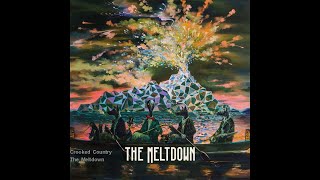 The Meltdown - Crooked Country