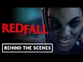 Redfall - Official Behind the Scenes Look with Arkane Austin