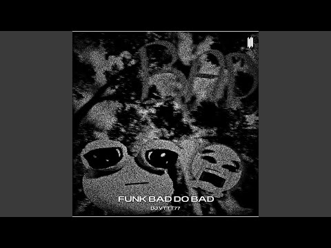 FUNK BAD DO BAD