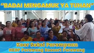 Download lagu BADAI MENGAMUK YA TUHAN | Koor Seksi Parompuan HKBP Perawang Ressort Perawang mp3