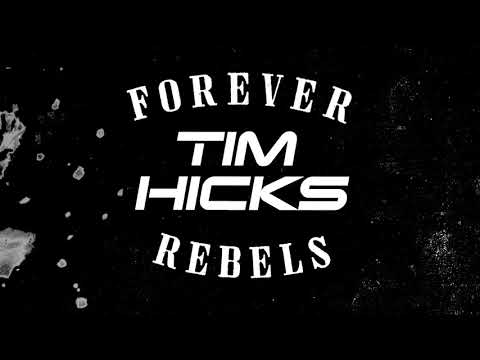 Tim Hicks - Forever Rebels