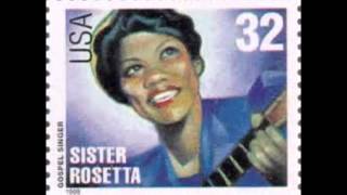 Rosetta Tharpe  Gospel Crossover Music ---Strange Things Happening Every Day