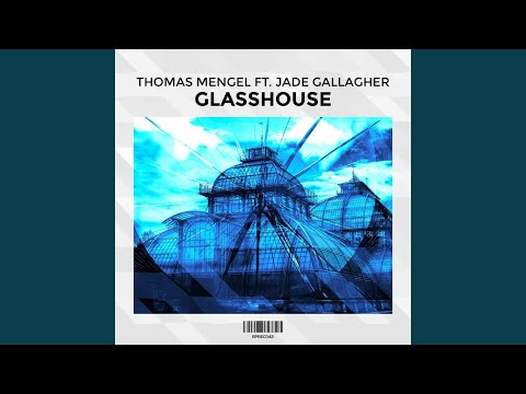 Glasshouse (feat. Jade Gallagher)