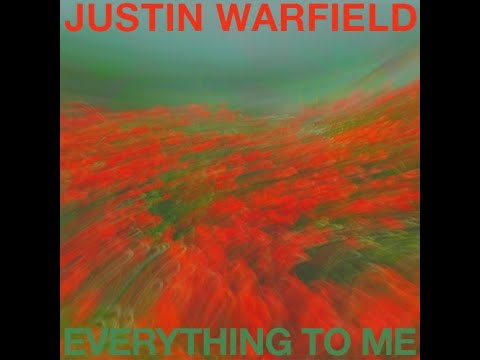 JUSTIN WARFIELD - EVERYTHING TO ME (OFFICIAL AUDIO & VISUALIZER)