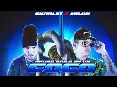 Skarlet x Milan - Ahora Baila En Un Gogo (Audio Oficial)