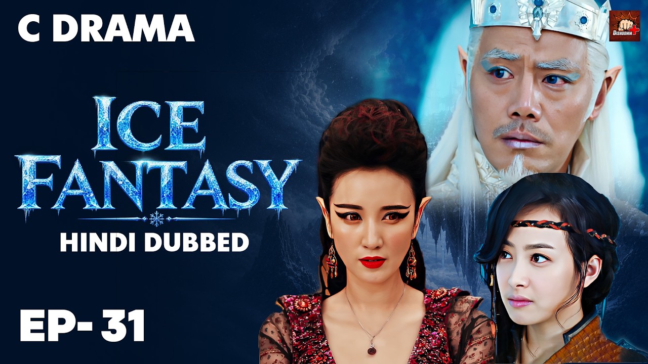 Ice Fantasy – Ep #31 | Hindi Dubbed + English Subtitles | Chinese Fantasy Adventure Web Series