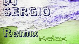 Sergio DJ Relax Mix