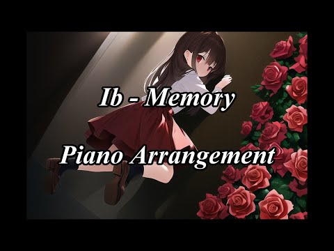 【Ib】 記憶 【耳コピー&ピアノアレンジ】