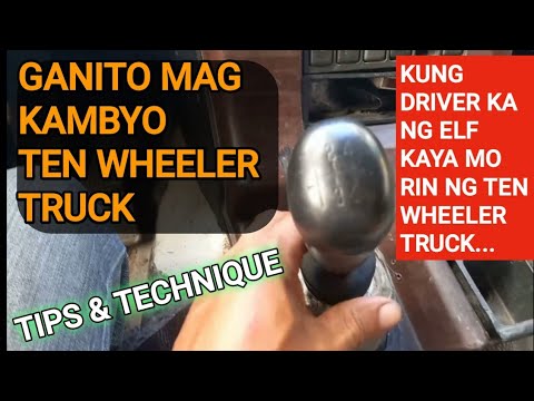 PAANO MAG KAMBYO NG TEN WHEELER TRUCK 🚛🚚 | PAANO MAG DRIVE NG TEN WHEELER | TRUCK DRIVING TUTORIAL