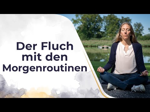Guter Start in den Tag - Der Fluch mit den Morgenroutinen