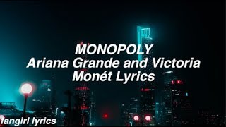 MONOPOLY || Ariana Grande &amp; Victoria Monét Lyrics