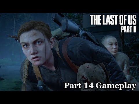 THE LAST OF US 2 Walkthrough Gameplay Part 14 (Last of Us Part 2)
