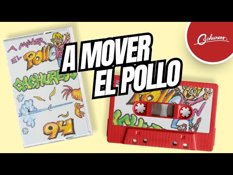 A Mover El Pollo - Cachureos 1994 🎶 (Canción Original Completa)
