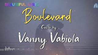 Download lagu BOULEVARD - DAN BYRD COVER BY VANNY VABIOLA   LYRIC mp3 Download lagu BOULEVARD - DAN BYRD COVER BY VANNY VABIOLA   LYRIC mp3