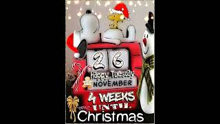 26 Happy Tuesday November 4 Weeks Until Christmas