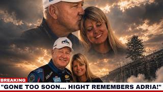 Robert Hight Opens Up After Adria Hight's Passing — NHRA Legend Speaks Out