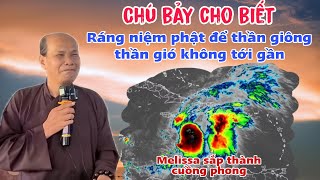 Chú bảy thiện chia sẻ cơn bão mới sắp vô ráng lo niệm phật để thần giông thần gió k tới gần
