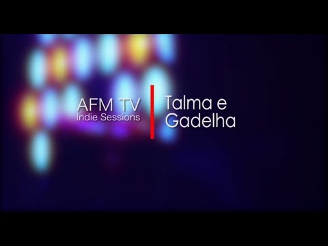 Talma e Gadelha - Calmantes (AFM TV - Indie Sessions)