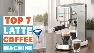 7 Best Coffee Machine for Latte – Easy to Use and Affordable