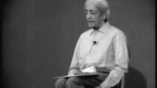 What is the intention behind the question? | J. Krishnamurti