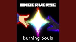 Burning Souls (From &quot;Underverse&quot;)
