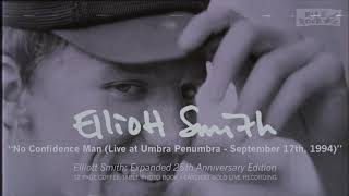 Elliott Smith - No Confidence Man (Live) (from Elliott Smith: Expanded 25th Anniversary Edition)