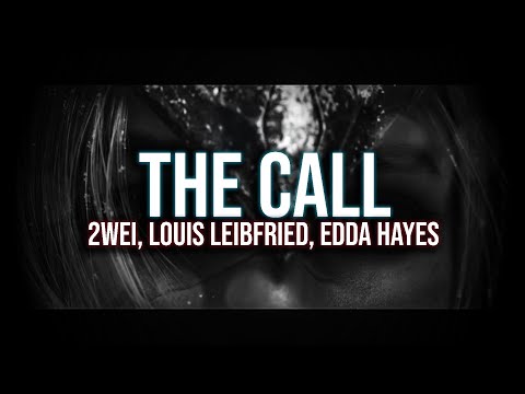 League of Legends|The Call (Lyrics) ft. 2WEI, Louis Leibfried, Edda Hayes